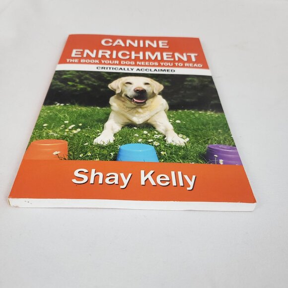 Canine Enrichment By Shay Kelly Paperback - Picture 4 of 7
